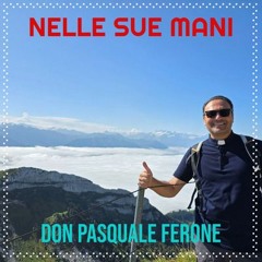 Nelle Sue mani