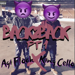 Agi Flock X King Cello - Back2Back Pt.1