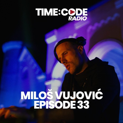 Stream TCR033 - Time Code Radio LIVE - Miloš Vujović @ Fantast Castle  10.10.20 by TIME:CODE MUSIC | Listen online for free on SoundCloud