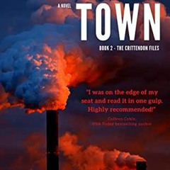 [DOWNLOAD] EBOOK 📤 Poison Town: A Novel of Intrigue, Suspense, Romance and Corporate