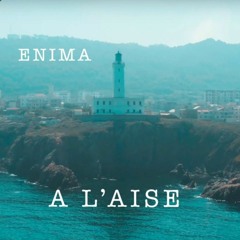 Enima-A-Laise [Clips Officiel]