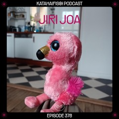 KataHaifisch Podcast 378 - JIRI JOA