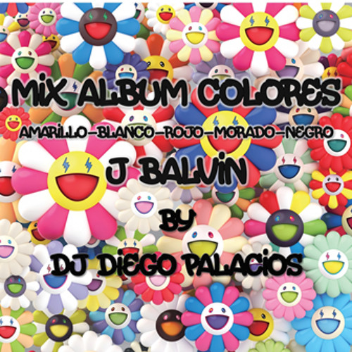 Stream Mix Album Colores J Balvin By Dj Diego Palacios by ༺ DJ DIEGO  PΛLΛCIOS༻ ₯'🎧🔊 ⚡ | Listen online for free on SoundCloud