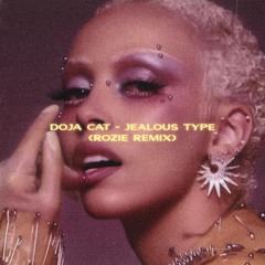 Doja Cat - Jealous type (ROZIE REMIX)