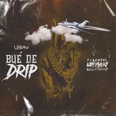 Bué de Drip