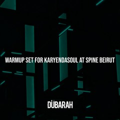 Warmup Set for Karyendasoul at Spine Beirut