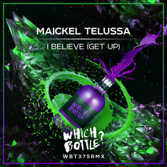 Maickel Telussa - I Believe (Get Up) (Radio Edit)