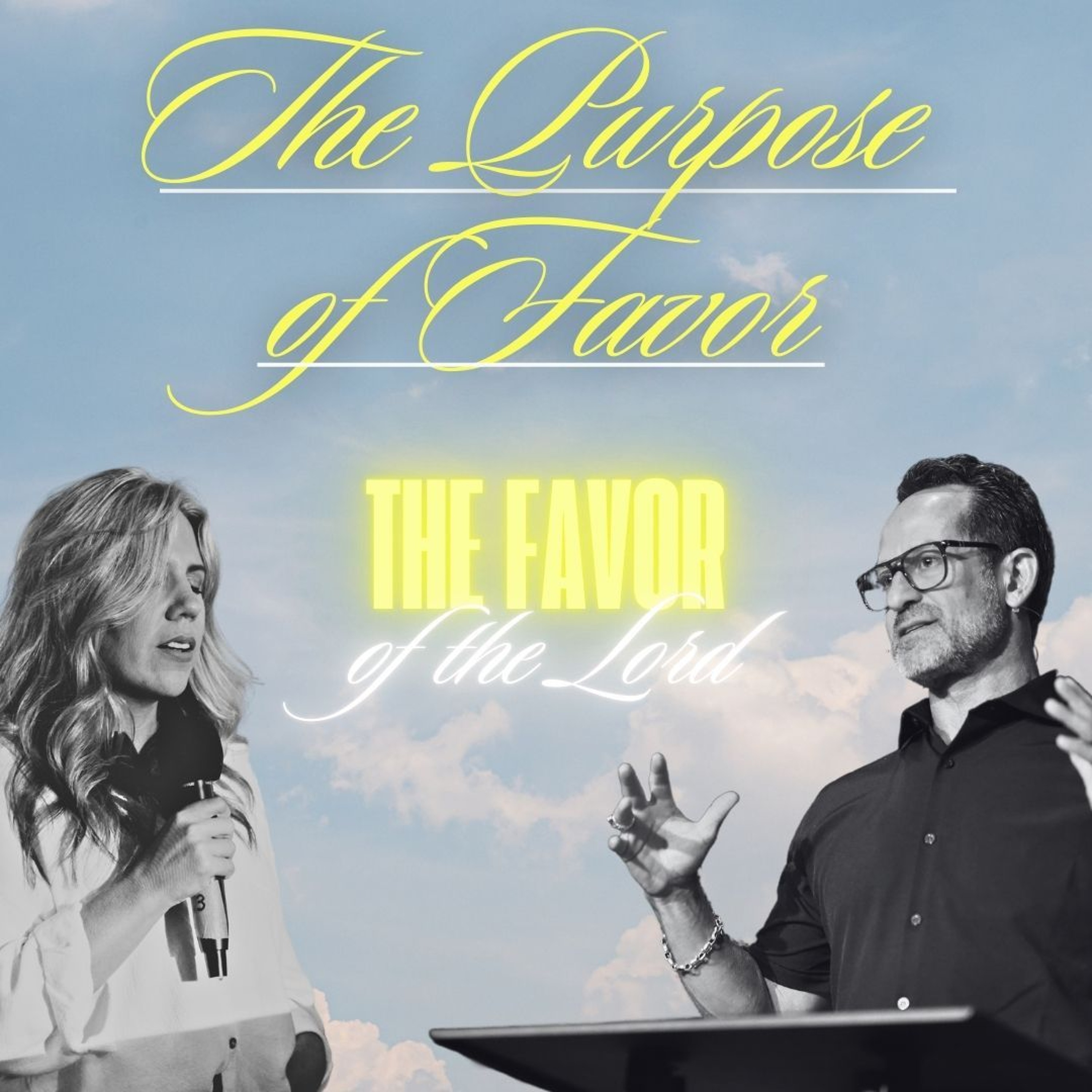 The Purpose of Favor | The Favor of the Lord | David & Amber Bendett episode artwork