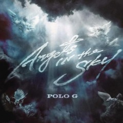 Polo G - Angels In The Sky