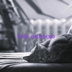 fall asleep