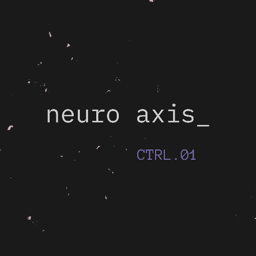 CTRL.01 – neuro axis_