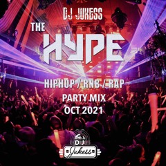 #TheHype21 - PARTY MIX - Hip-Hop, R&B, Dancehall, Funky, Afrobeats - @DJ_Jukess