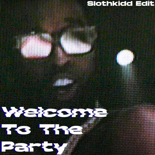 Pop Smoke - Welcome To The Party (Slothkidd Blend)