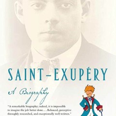 ⚡Audiobook🔥 Saint-Exupery: A Biography