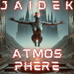 Jaidek - Atmosphere (Vocal Version)