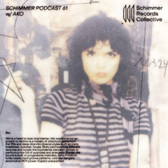 Schimmer Podcast #061 with Ako