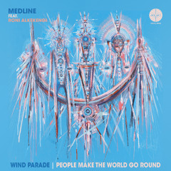 Medline feat. Roni Alkekengi - Wind Parade
