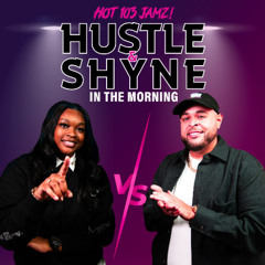 Hustle & Shyne In the Morning VERSUS BATTLE 05.02.24