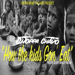 How the kids Gon' Eat Prod by Glory Gainz x RNE LM