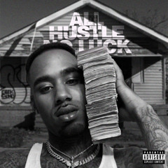 All Hustle No Luck
