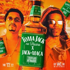 Toma Jack na Piscina X Jack de Maça - MC TZ 22 e DJ WG do Miriambi