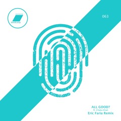 All Good - Ft. Chaka Khan (Eric Faria Remix)_(exclusive bandcamp - 30 days)