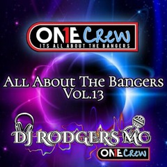 All About The Bangers Vol.13