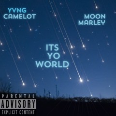 its yo world yvng camelot x moon marley