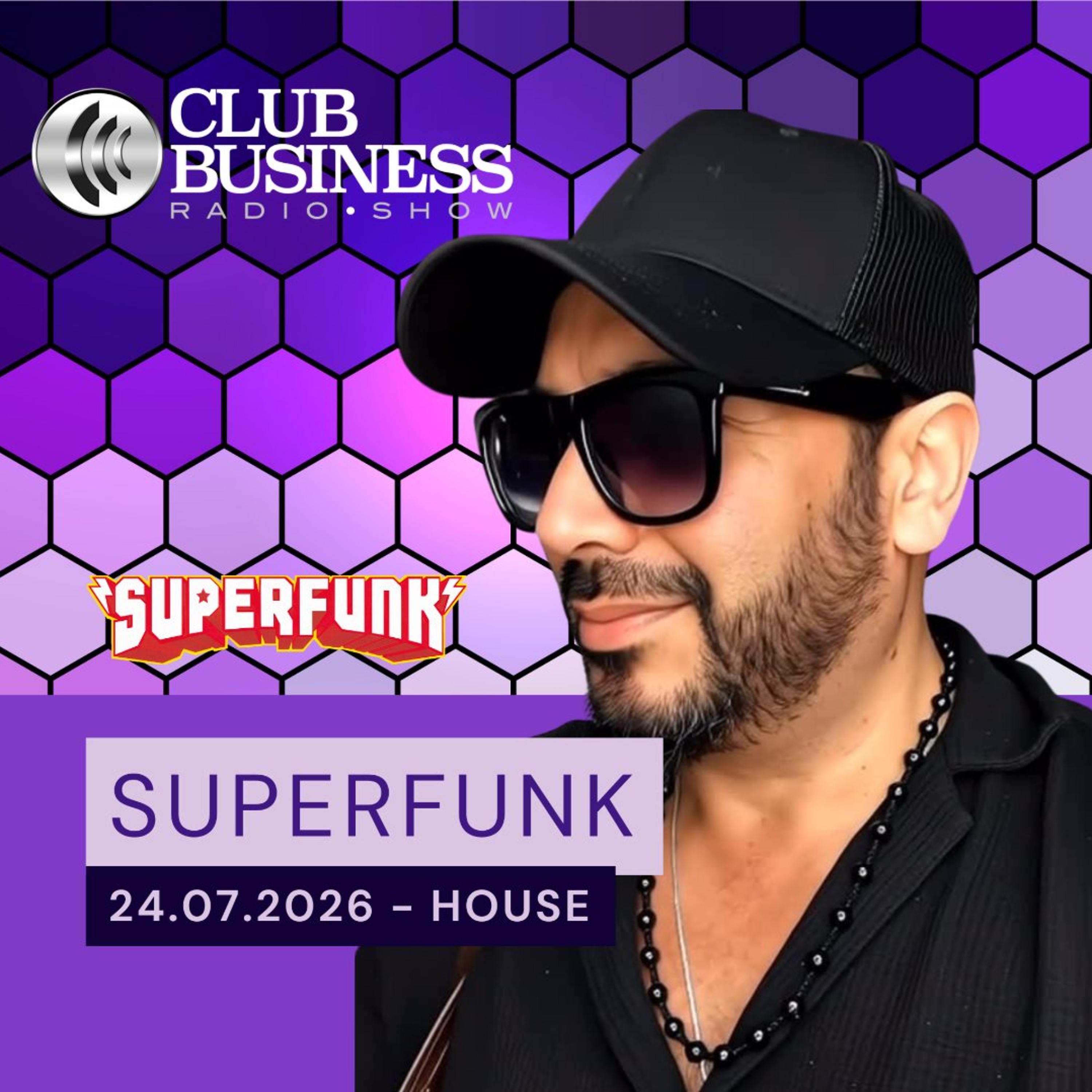 30/26 French House by Superfunk live @ Club Business Radio Show 24.07.2026 episode artwork