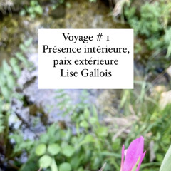 Présence intérieure, paix extérieure.
