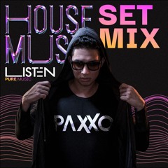Paxxo - Listen (Set Mix)