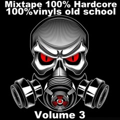 100% Hardcore 100% Vinyls old School  Volume 3