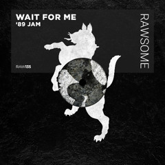 Wait For Me - Voodoo Magic [RAW135]
