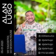 DJ Alan Lugo - Favorites 2022 (House Music)