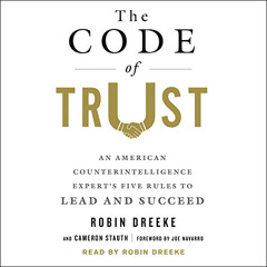 Read EPUB 📮 The Code of Trust: An American Counterintelligence Expert's Five Rules t