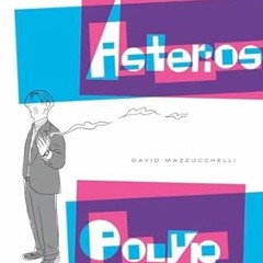 ^Epub^ Asterios Polyp by  David Mazzucchelli (Author)