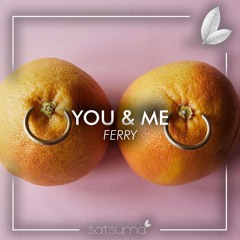 Ferry - You & Me(Radio Mix)