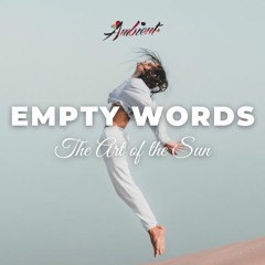 The Art of the Sun - Empty Words