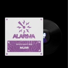 ALARMA SPOTLIGHT #03 - NUIR