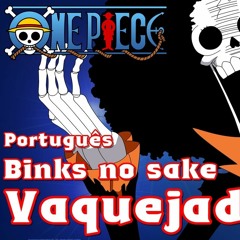 Binks No Sake - Português - Versão Vaquejada