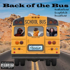 Back Of The Bus [ft. SausageRolls34 & DerrickClouted]