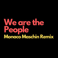 Empire of the Sun - We are the people (Monaco Maschin Remix)