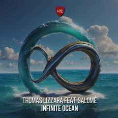 Thomas Lizzara feat. Salomé - Infinite Ocean (rmx2rlty rework)
