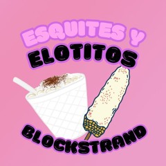 Esquites Y Elotitos