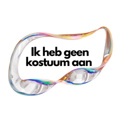 ik heb geen kostuum aan