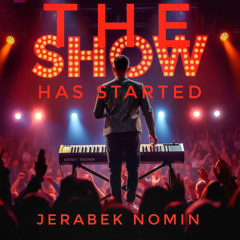 The show has started