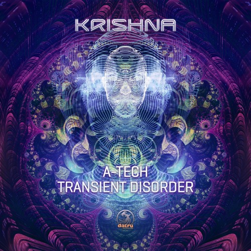 A - Tech & Transient Disorder - Krishna