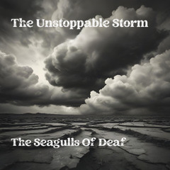 The Unstoppable Storm