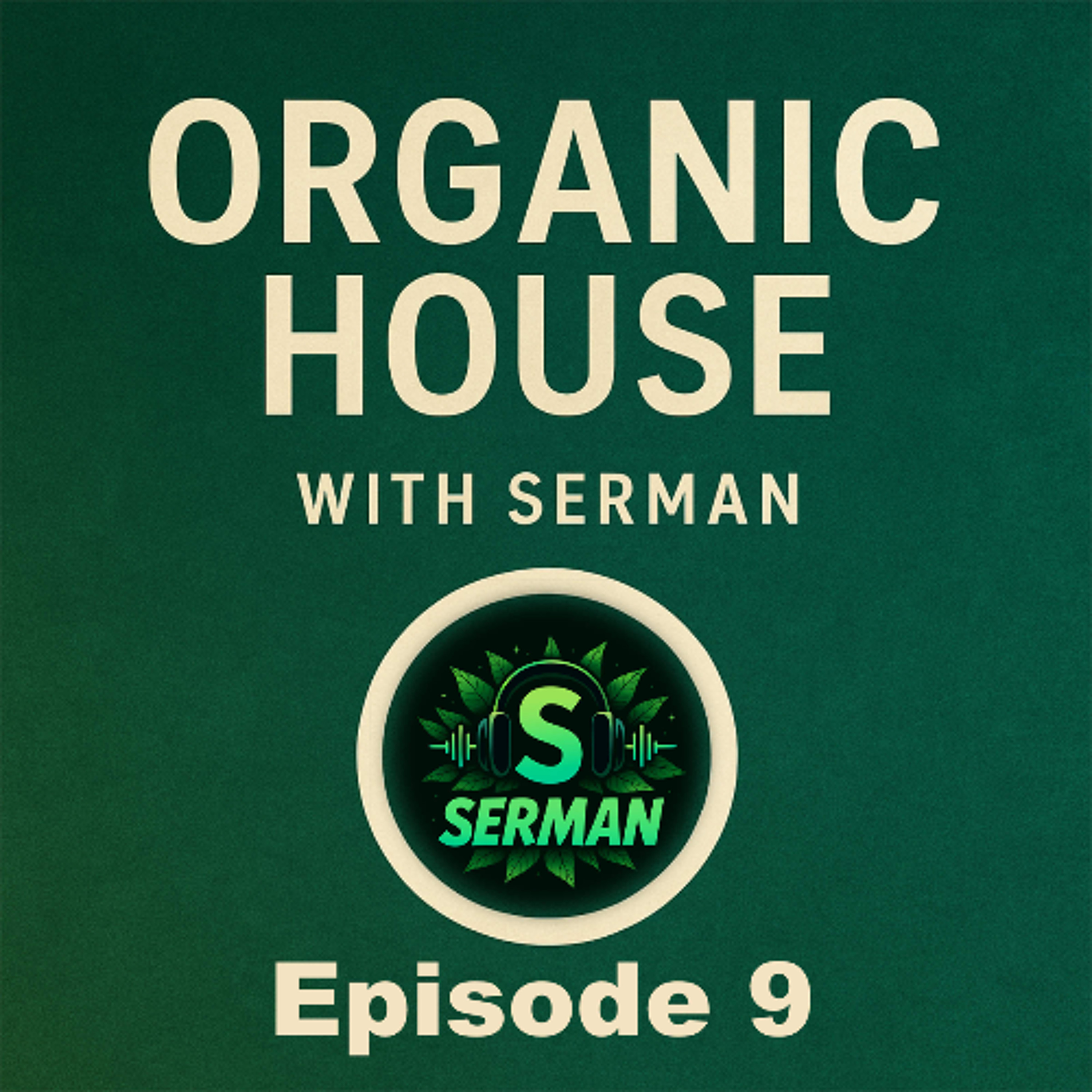 SERMAN - Organic and Electronic House Music