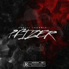 Santii 1Hunnit - Pfizer